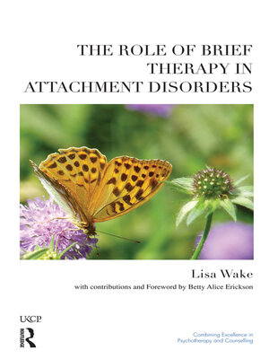 cover image of The Role of Brief Therapy in Attachment Disorders